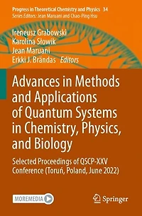 Advances in Methods and Applications of Quantum Systems in Chemistry, Physics, and Biology: Selected Proceedings of QSCP-XXV Conference (ToruA, Poland, June 2022)