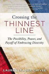 Crossing the Thinnest Line: How Embracing Diversity-from the Office to the Oscars-Makes America Stronger