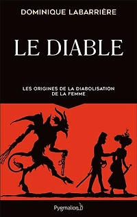 Le diable: les origines de la diabolisation femme
