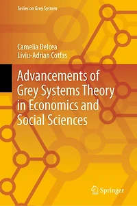 Advancements of Grey Systems Theory Economics and Social Sciences