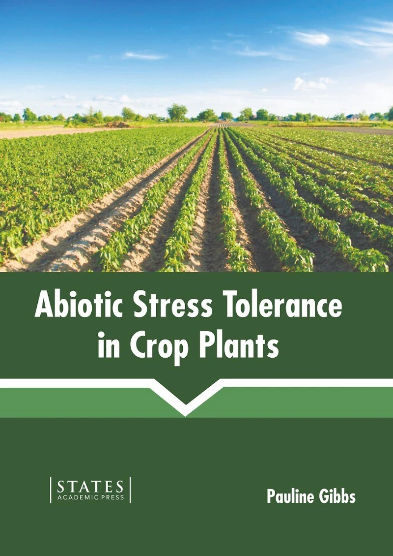 Abiotic Stress Tolerance In Crop Plants