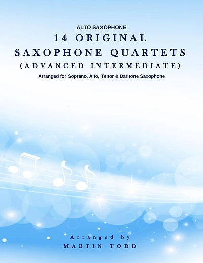 14 Original Saxophone Quartets (Advanced Intermediate): Alto Saxophone
