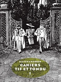 Tif et Tondu - Cahiers - tome 1