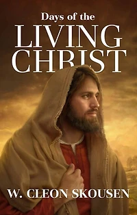 Days of the Living Christ