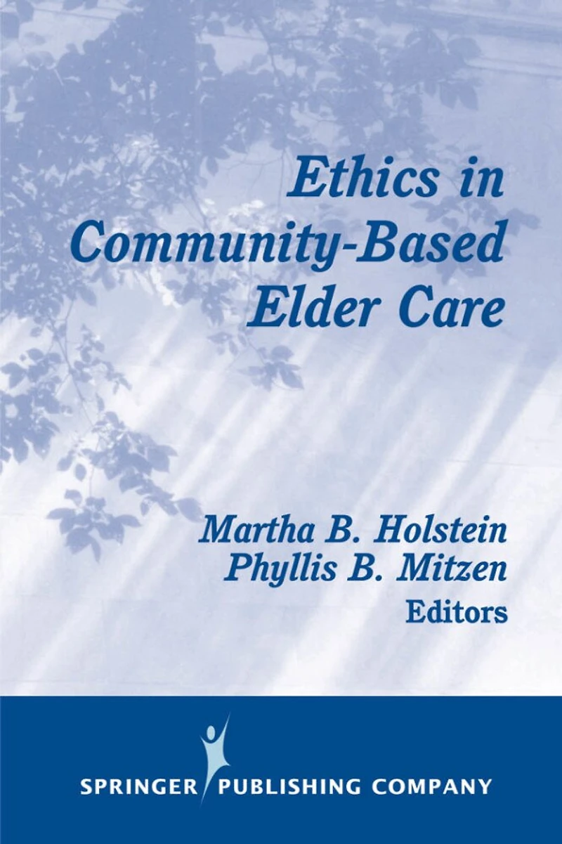 Ethics Community-Based Elder Care