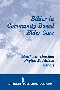 Ethics Community-Based Elder Care