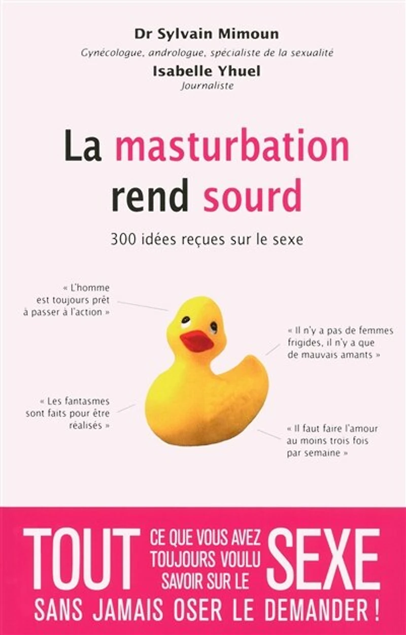 La masturbation rend sourd