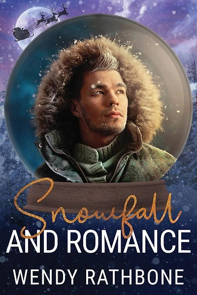 Snowfall and Romance: A Snow Globe Christmas Book 6