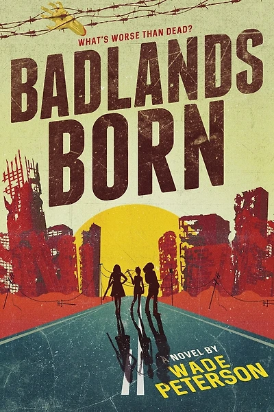 Badlands Born