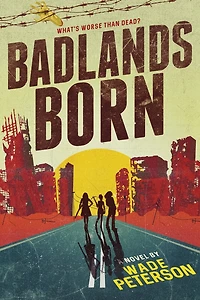 Badlands Born