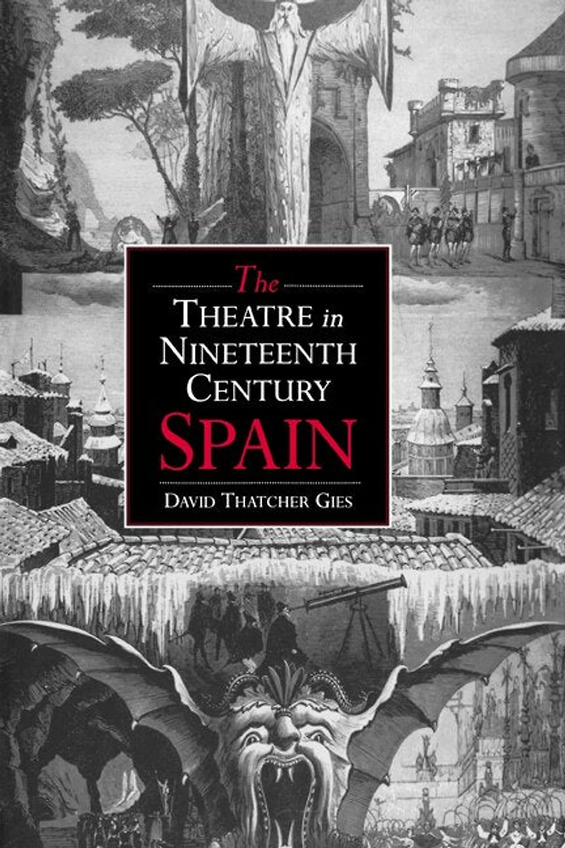 The Theatre Nineteenth-Century Spain