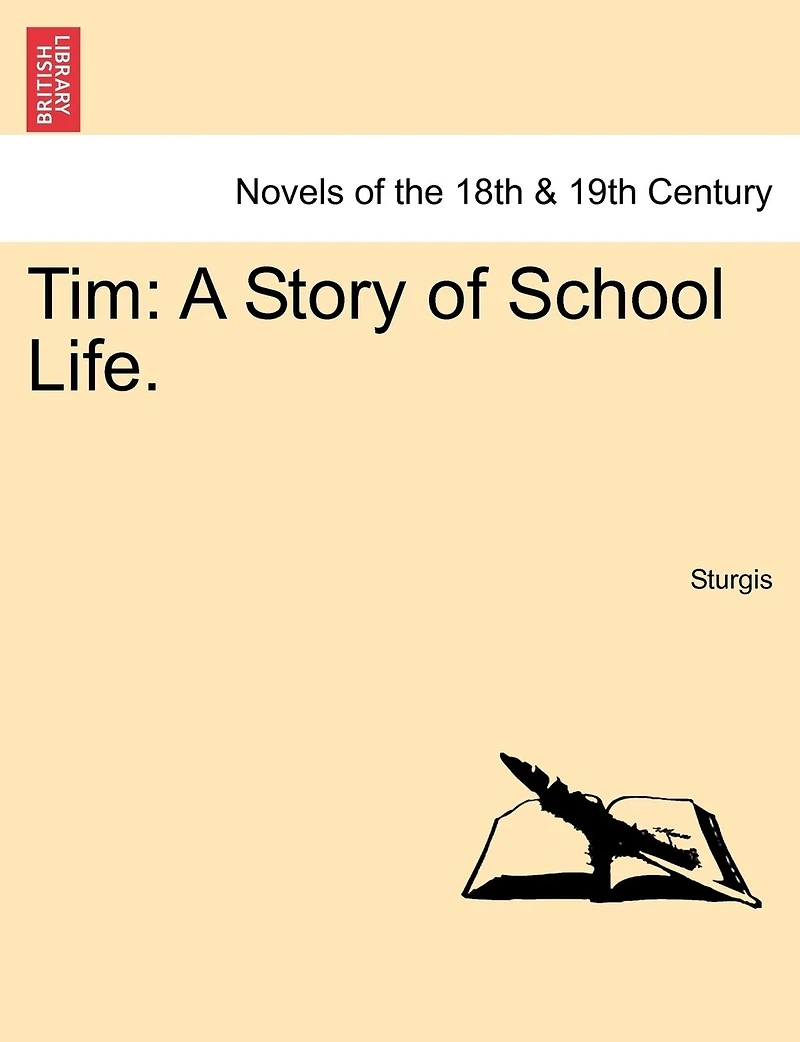 Tim: A Story of School Life.