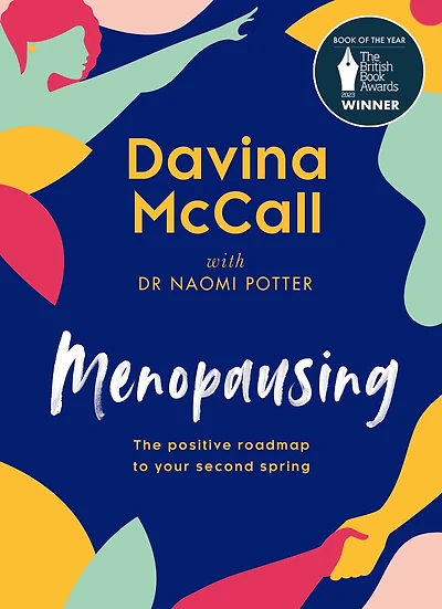 Menopausing: New Edition: The positive roadmap to your second spring