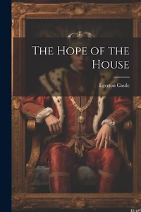 The Hope of the House