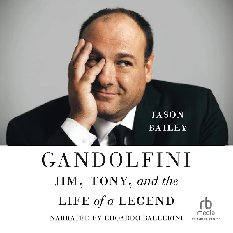 Gandolfini: Jim, Tony, and the Life of a Legend