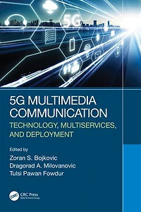 5G Multimedia Communication: Technology, Multiservices, and Deployment