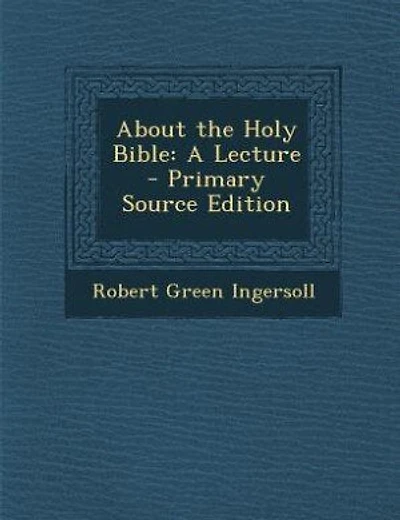 About the Holy Bible: A Lecture
