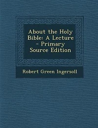 About the Holy Bible: A Lecture