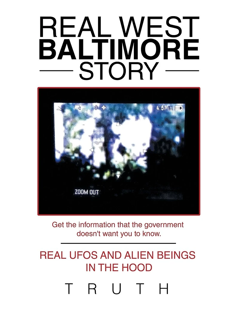 Real West Baltimore Story: Ufos and Alien Beings the Hood