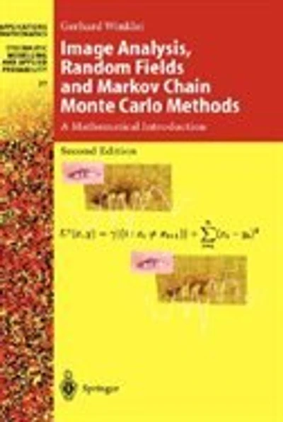 Image Analysis, Random Fields and Markov Chain Monte Carlo Methods: A Mathematical Introduction