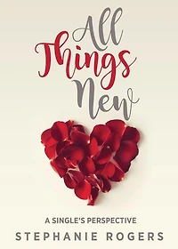 All Things New: A Single's Perspective