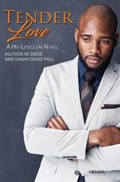 Tender Love: A His-love.com Novel