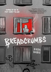 Breadcrumbs: Coming of Age Post-Soviet Poland
