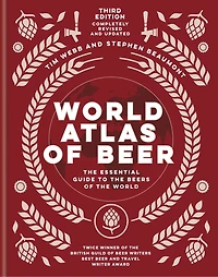 World Atlas Of Beer: The Essential Guide To Beers