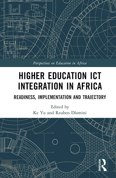 Higher Education ICT Integration in Africa: Readiness, Implementation and Trajectory
