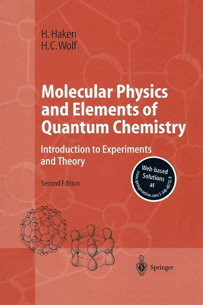 Molecular Physics and Elements of Quantum Chemistry: Introduction to Experiments and Theory