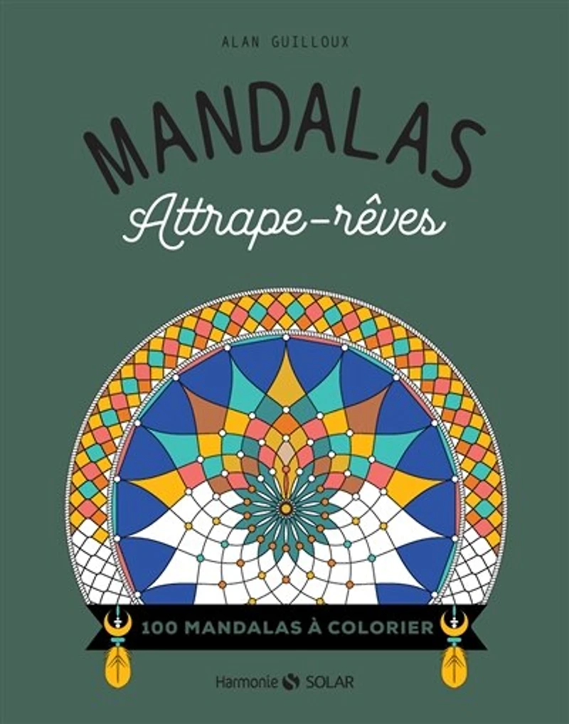 mandalas attrape-rêves: 100 à colorier
