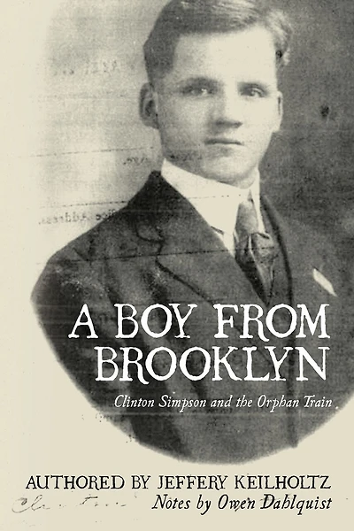 A Boy from Brooklyn: Clinton Simpson and the Orphan Train