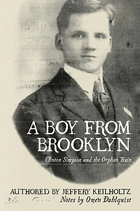 A Boy from Brooklyn: Clinton Simpson and the Orphan Train