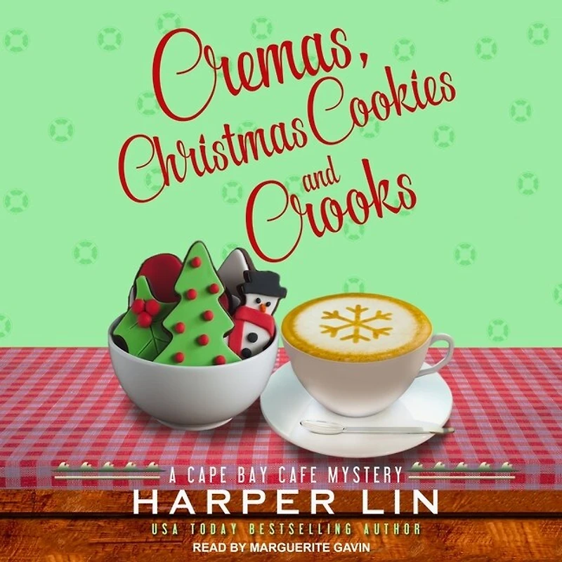 Cremas, Christmas Cookies, and Crooks Lib/E