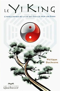 Yi King L'intelligence de la vie 2e ed.
