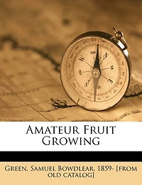 Amateur Fruit Growing