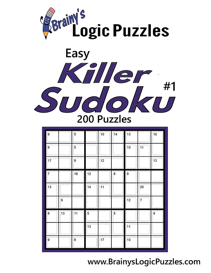 Brainy's Logic Puzzles Easy Killer Sudoku #1 200 Puzzles