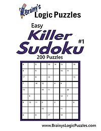 Brainy's Logic Puzzles Easy Killer Sudoku #1 200 Puzzles