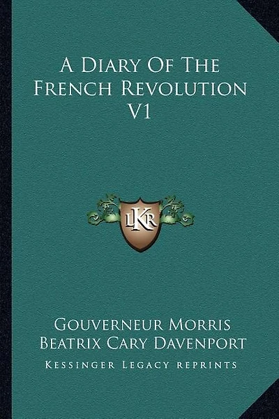 A Diary Of The French Revolution V1