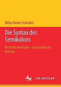 Die Syntax Des Semikolons: Von Links Ein Punkt - Nach Rechts Ein Komma
