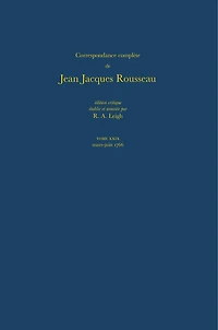Correspondance complète de Rousseau (Complete Correspondence of Rousseau) 29: 1766, Lettres 5082-5255