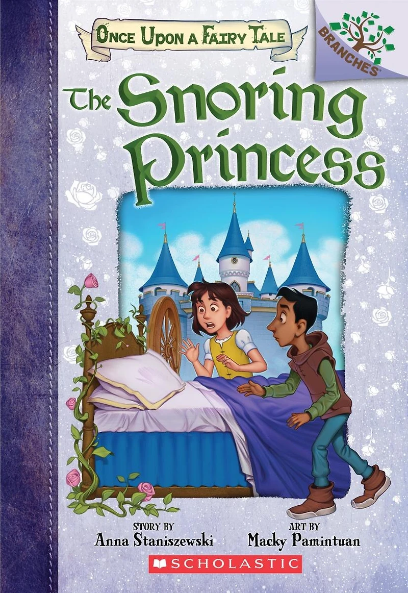 The Snoring Princess: a Branches Book (Once Upon Fairy Tale #4)