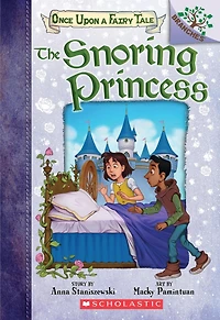 The Snoring Princess: a Branches Book (Once Upon Fairy Tale #4)