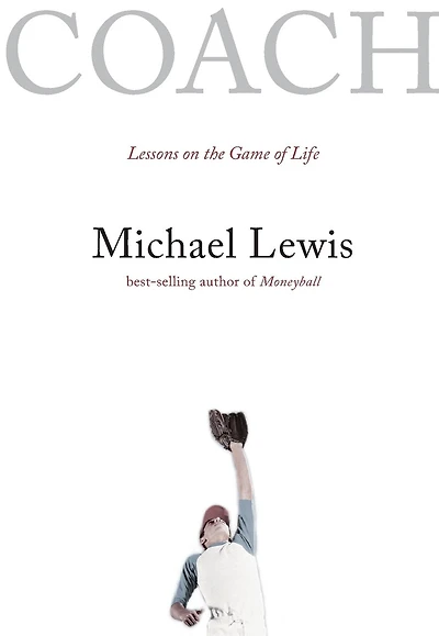 Coach: Lessons On The Game Of Life
