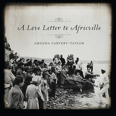 A Love Letter To Africville