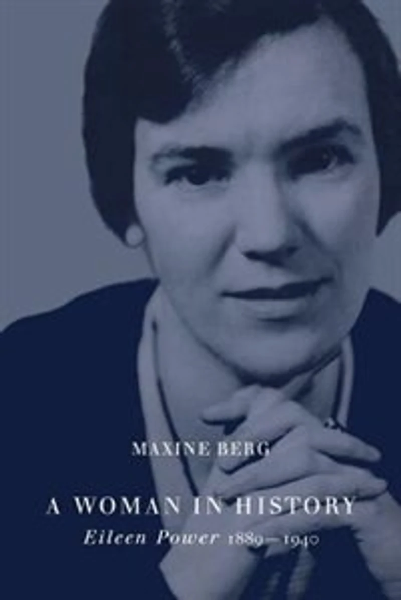 A Woman History: Eileen Power, 1889–1940