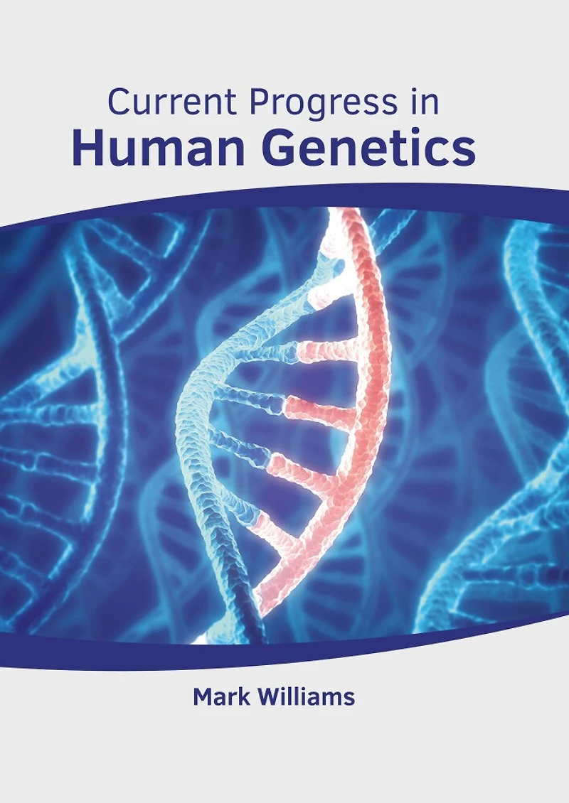 Current Progress In Human Genetics