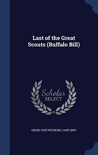 Last of the Great Scouts (Buffalo Bill)