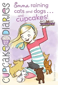 Emma Raining Cats and Dogs . Cupcakes!