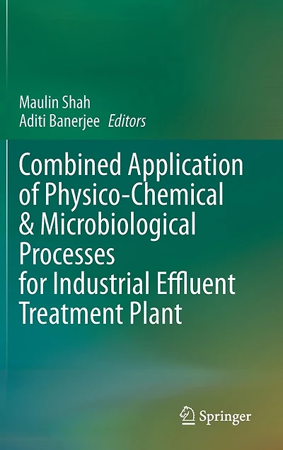 Combined Application of Physico-Chemical and Microbiological Processes for Industrial Effluent Treatment Plant